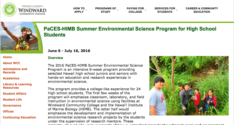 Windward Community College offers an environmental science program for select high school students to learn about Hawaii’s ecosystem and solutions to prevalent environmental issues. 
